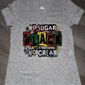 Grey, No sugar, No cream, Custom made T-shirt